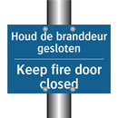 Houd de branddeur gesloten - Keep fire door closed