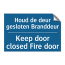 Houd de deur gesloten Branddeur /.../ - Keep door closed Fire door