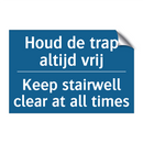 Houd de trap altijd vrij - Keep stairwell clear at all times /.../