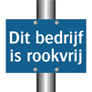 Dit bedrijf is rookvrij & Dit bedrijf is rookvrij & Dit bedrijf is rookvrij
