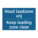 Houd laadzone vrij - Keep loading zone clear & Houd laadzone vrij - Keep loading zone clear