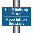 Houd links op de trap - Keep left on the stairs & Houd links op de trap - Keep left on the stairs