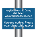 Hygiënebericht: Draag alstublieft /.../ - Hygiene notice: Please wear disposable /.../