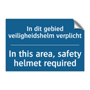 In dit gebied veiligheidshelm /.../ - In this area, safety helmet required /.../