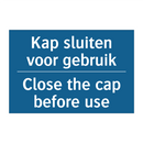 Kap sluiten voor gebruik - Close the cap before use