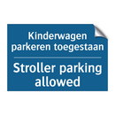 Kinderwagen parkeren toegestaan /.../ - Stroller parking allowed