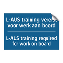 L-AUS training vereist voor werk /.../ - L-AUS training required for work /.../
