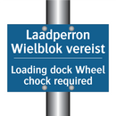 Laadperron Wielblok vereist - Loading dock Wheel chock required /.../
