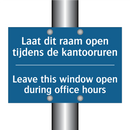 Laat dit raam open tijdens de /.../ - Leave this window open during /.../