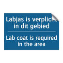 Labjas is verplicht in dit gebied /.../ - Lab coat is required in the area /.../