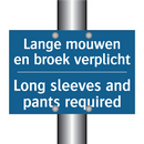 Lange mouwen en broek verplicht /.../ - Long sleeves and pants required /.../