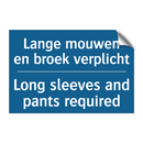 Lange mouwen en broek verplicht /.../ - Long sleeves and pants required /.../