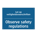 Let op veiligheidsvoorschriften /.../ - Observe safety regulations