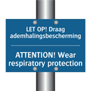 LET OP! Draag ademhalingsbescherming /.../ - ATTENTION! Wear respiratory protection /.../