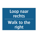 Loop naar rechts - Walk to the right & Loop naar rechts - Walk to the right