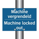 Machine vergrendeld - Machine locked out & Machine vergrendeld - Machine locked out