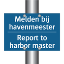 Melden bij havenmeester - Report to harbor master