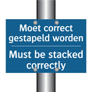 Moet correct gestapeld worden - Must be stacked correctly