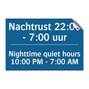 Nachtrust 22:00 - 7:00 uur - Nighttime quiet hours 10:00 PM /.../