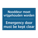 Nooddeur moet vrijgehouden worden /.../ - Emergency door must be kept clear /.../