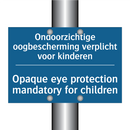 Ondoorzichtige oogbescherming /.../ - Opaque eye protection mandatory /.../