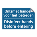 Ontsmet handen voor het betreden /.../ - Disinfect hands before entering /.../