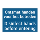 Ontsmet handen voor het betreden /.../ - Disinfect hands before entering /.../