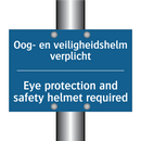 Oog- en veiligheidshelm verplicht /.../ - Eye protection and safety helmet /.../