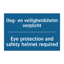 Oog- en veiligheidshelm verplicht /.../ - Eye protection and safety helmet /.../