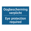Oogbescherming verplicht - Eye protection required