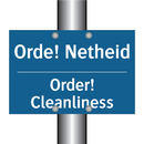 Orde! Netheid - Order! Cleanliness & Orde! Netheid - Order! Cleanliness