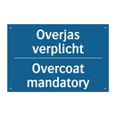 Overjas verplicht - Overcoat mandatory & Overjas verplicht - Overcoat mandatory