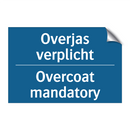 Overjas verplicht - Overcoat mandatory & Overjas verplicht - Overcoat mandatory
