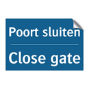 Poort sluiten - Close gate & Poort sluiten - Close gate & Poort sluiten - Close gate