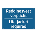 Reddingsvest verplicht - Life jacket required & Reddingsvest verplicht - Life jacket required
