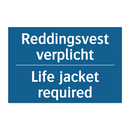 Reddingsvest verplicht - Life jacket required & Reddingsvest verplicht - Life jacket required