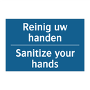 Reinig uw handen - Sanitize your hands & Reinig uw handen - Sanitize your hands