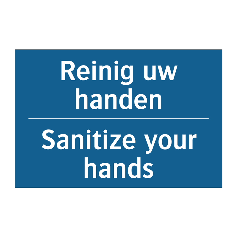 Reinig uw handen - Sanitize your hands & Reinig uw handen - Sanitize your hands