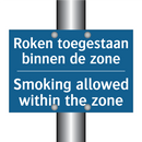 Roken toegestaan binnen de zone /.../ - Smoking allowed within the zone /.../