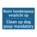 Ruim hondenpoep verplicht op - Clean up dog poop mandatory