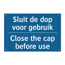 Sluit de dop voor gebruik - Close the cap before use