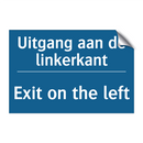 Uitgang aan de linkerkant - Exit on the left & Uitgang aan de linkerkant - Exit on the left