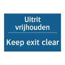 Uitrit vrijhouden - Keep exit clear & Uitrit vrijhouden - Keep exit clear