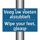 Veeg uw voeten alstublieft - Wipe your feet, please