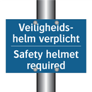 Veiligheids- helm verplicht - Safety helmet required