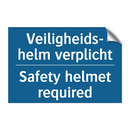 Veiligheids- helm verplicht - Safety helmet required