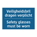 Veiligheidsbril dragen verplicht /.../ - Safety glasses must be worn