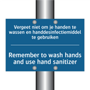 Vergeet niet om je handen te wassen /.../ - Remember to wash hands and use /.../