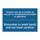 Vergeet niet om je handen te wassen /.../ - Remember to wash hands and use /.../