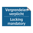 Vergrendelen verplicht - Locking mandatory & Vergrendelen verplicht - Locking mandatory